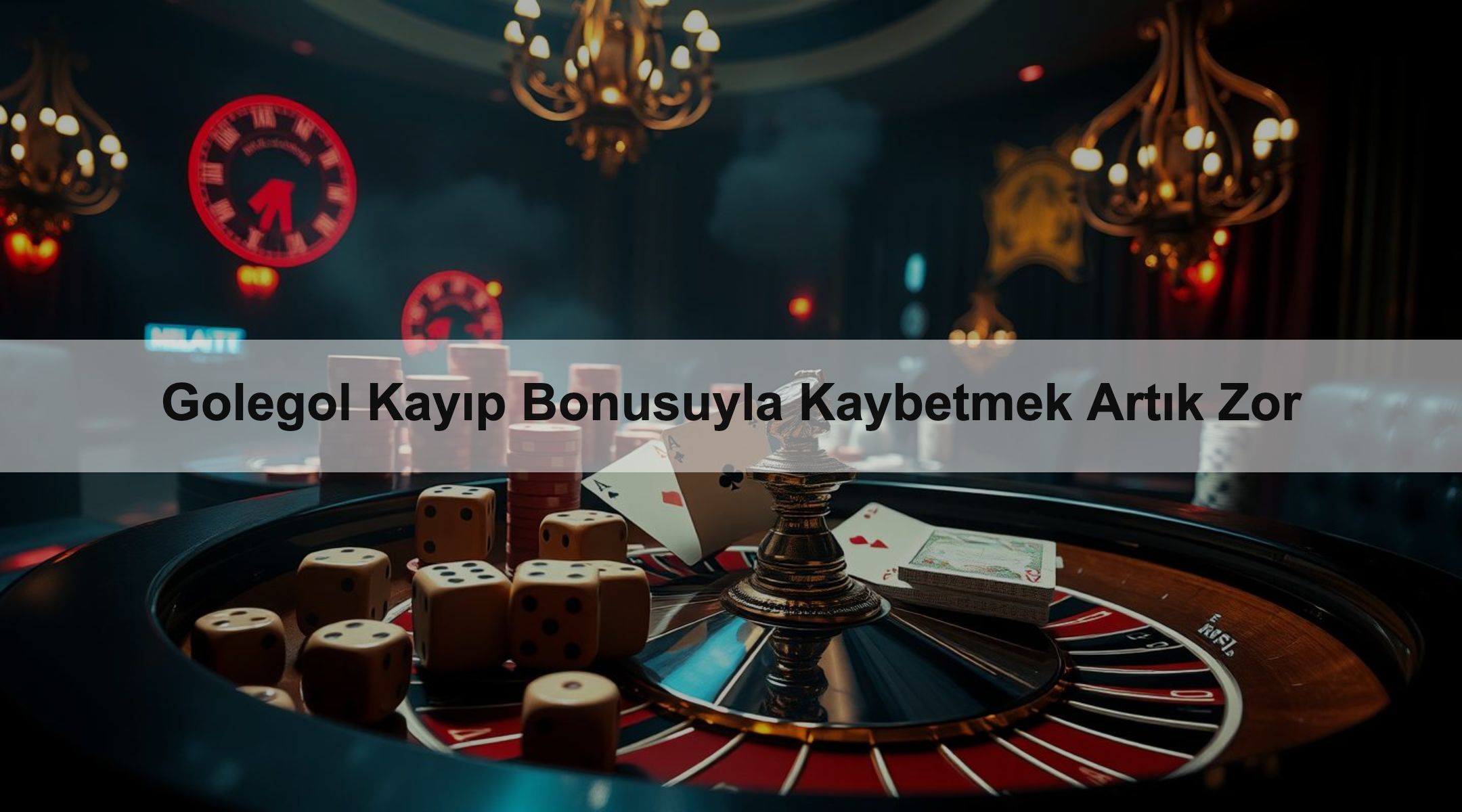 Golegol Kayıp Bonusuyla Kaybetmek Artık Zor