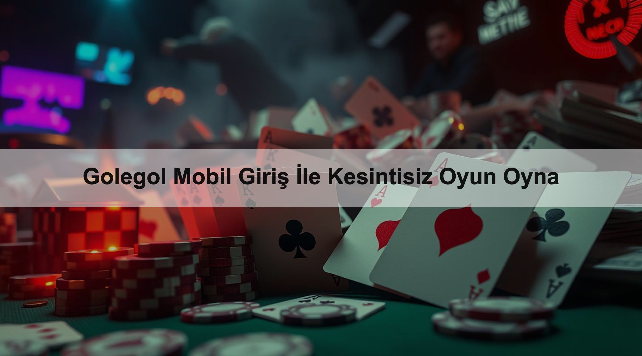 Golegol Mobil Giriş İle Kesintisiz Oyun Oyna