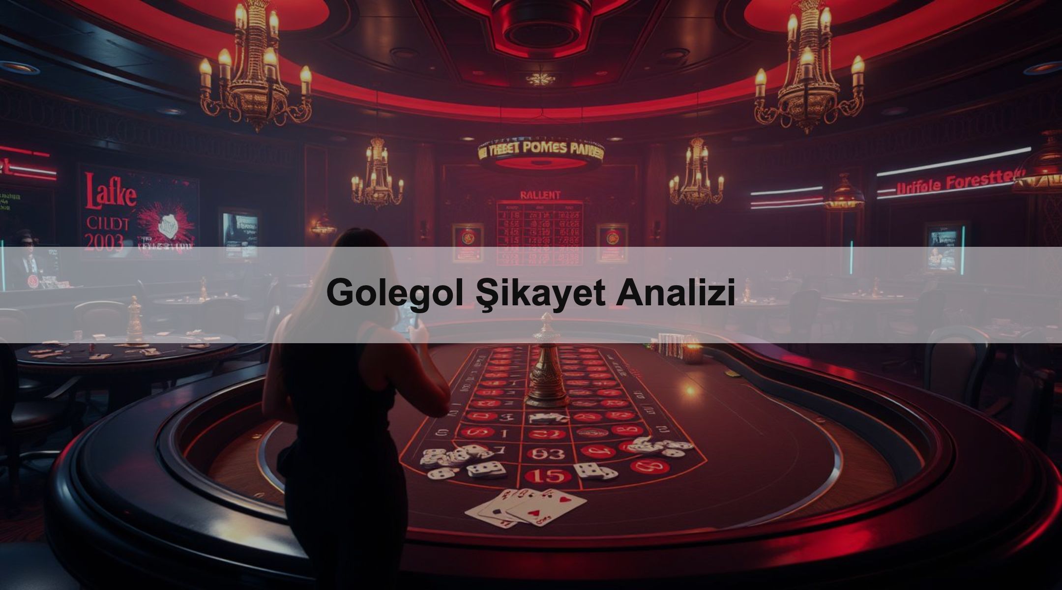 Golegol Şikayet Analizi