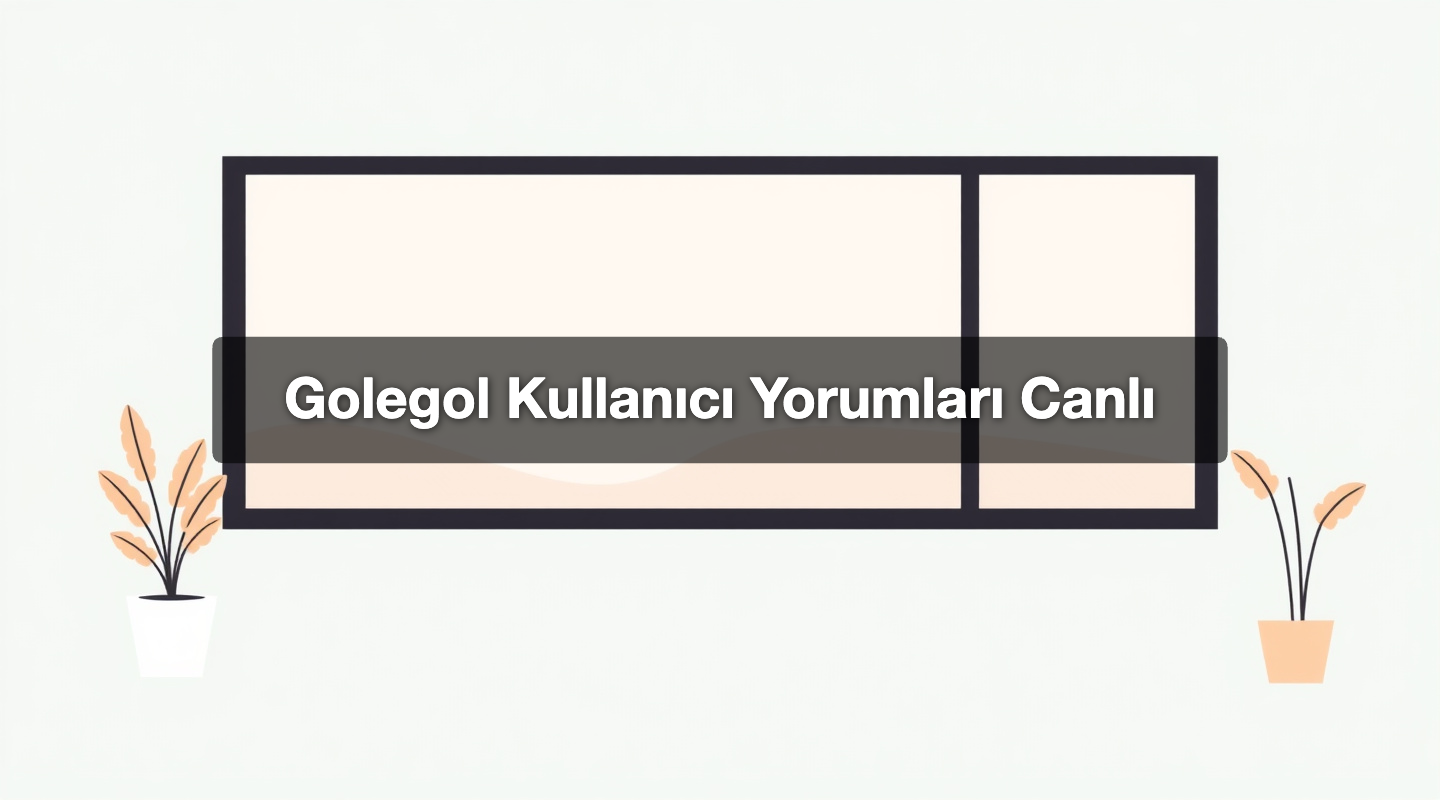 Golegol Kullanıcı Yorumları Canlı